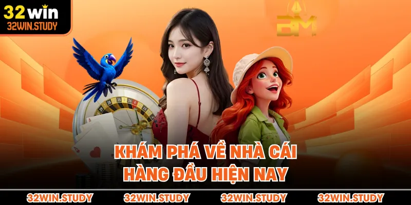 Khám phá về nhà cái hàng đầu hiện nay