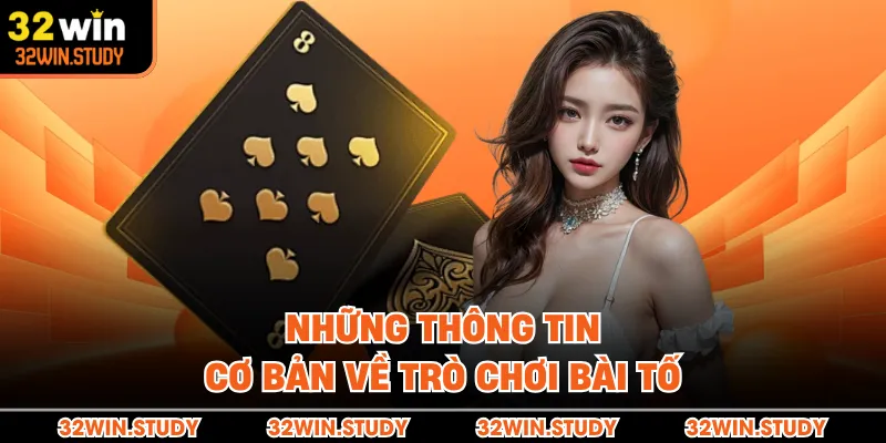 Những thông tin cơ bản về trò chơi bài tố